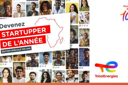 TotalEnergies lance le concours Startupper de l'Année avec une dotation de 4 500 000 F CFA par lauréat; Postulez dès maintenant
